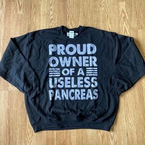 Proud Owner of a Useless Pancreas Crewneck Sweatshirt Black XL